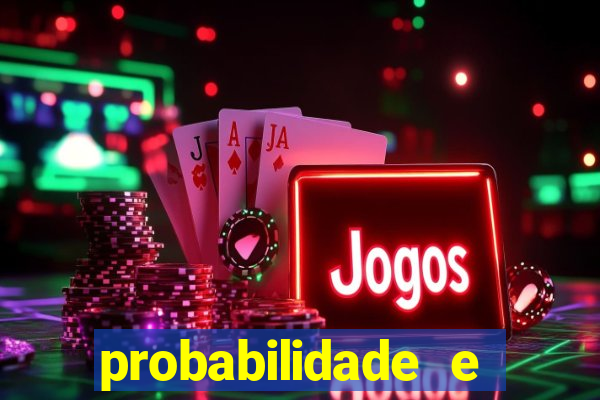 probabilidade e estatistica jogos de futebol